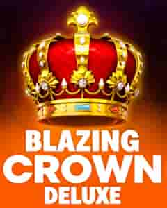 Blazing Crown Deluxe