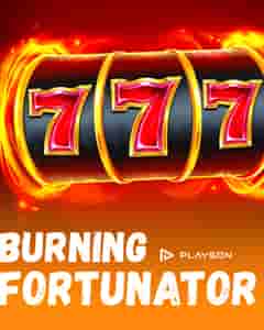 Burning Fortunator