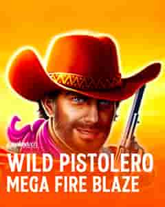 Wild Pistolero MegaFire Blaze