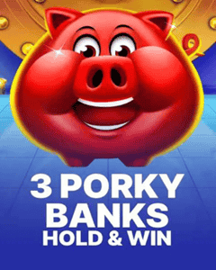 3 Porky Banks Hold & Win
