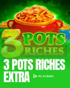 3 Pots Riches Extra: Hold and Win