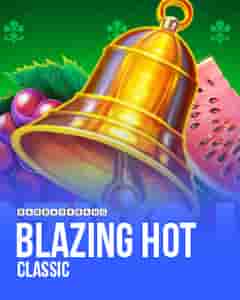 Blazing Hot Classic