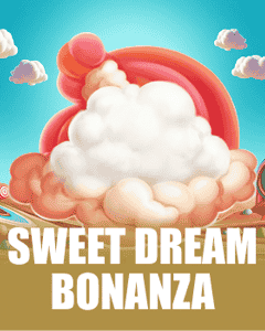 Sweet Dream Bonanza